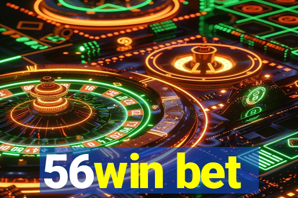 56win bet